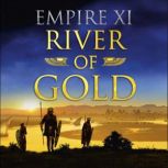 River of Gold Empire XI, Anthony Riches