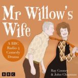 Mr Willows Wife, Ray Cooney
