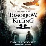 Tomorrow, the Killing, Daniel Polansky