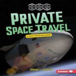 Private Space Travel, Margaret J. Goldstein