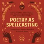 Poetry as Spellcasting, Tamiko Beyer
