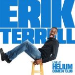 Erik Terrell Live at Helium Comedy C..., Erik Terrell