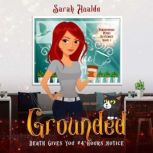 Grounded, Sarah Hualde