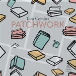 Patchwork, Tom Comitta