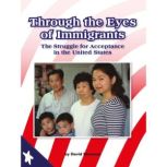 Through the Eyes of Immigrants, David Meissner