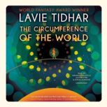 The Circumference of the World, Lavie Tidhar