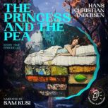 The Princess and the Pea Story Time,..., Hans Christian Andersen