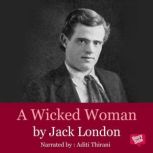 A Wicked Woman, Jack London