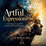 Artful Expressions, BADHON SAHA