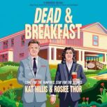 Dead  Breakfast, Kat Hillis