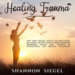 HEALING TRAUMA, SHANNON SIEGEL