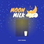 Moon Milk, Cody Fennel