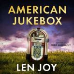 American Jukebox, Len Joy