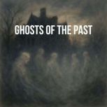 Ghosts of the Past Book summary  an..., Dorian West