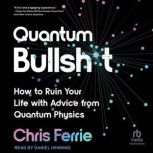 Quantum Bullsht, Chris Ferrie