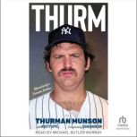 Thurm, Thurman Munson