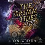 The Grimm Tides, Chanda Hahn