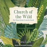 Church of the Wild, Victoria Loorz