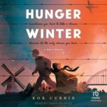 Hunger Winter, Rob Currie