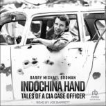 Indochina Hand, Barry Michael Broman