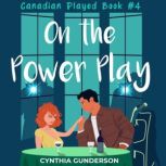 On the Power Play, Cynthia Gunderson