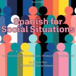 Spanish for Social Situations, Alessio Ruiz