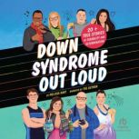 Down Syndrome Out Loud, Melissa Hart