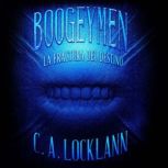 Boogeymen, C. A. Locklann