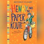 Henry and the Paper Route, Beverly Cleary