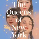 The Queens of New York, E. L. Shen