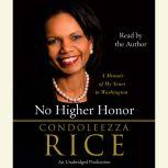 No Higher Honor, Condoleezza Rice