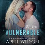 Vulnerable, April Wilson
