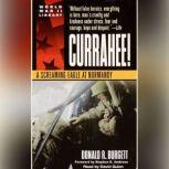 Currahee! A Screaming Eagle at Normandy, Donald R. Burgett