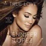 True Love, Jennifer Lopez