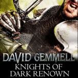Knights Of Dark Renown, David Gemmell
