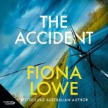 The Accident, Fiona Lowe