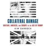Collateral Damage, Kim Darroch