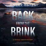 Back from the Brink, Emery Hayes