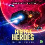 Fugitive Heroes, James David Victor