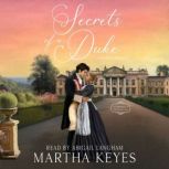 Secrets of a Duke, Martha Keyes