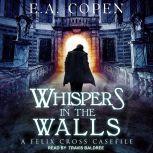 Whispers in the Walls, E.A. Copen