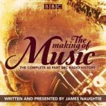 The Making of Music, James Naughtie