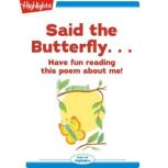 Said the Butterfly..., O. Eastwick