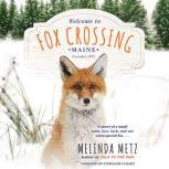 Fox Crossing, Melinda Metz