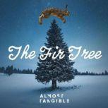 The Fir Tree, Hans Christian Andersen