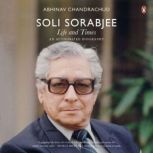 Soli Sorabji Biography, Abhinav Chandrachud