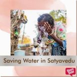 Saving Water in Satyavedu, Rekha Balakrishna