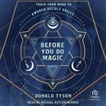 Before You Do Magic, Donald Tyson