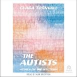 The Autists, Clara Tornvall