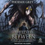 The Realm Between, Phoenix Grey